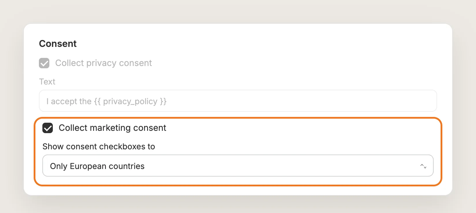 Consent card with Collect marketing consent ticked and Show consent checkboxes to set to Only European countries, highlighted