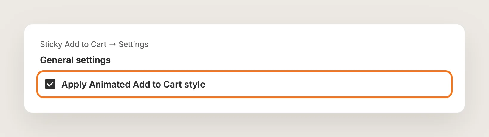 Sticky Add to Cart General settings with Apply Animated Add to Cart style ticked