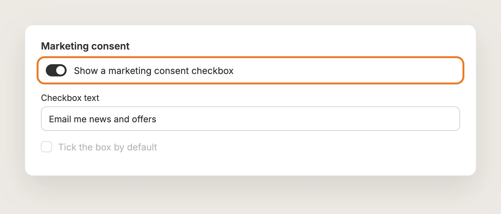 Marketing consent card with Show a marketing consent checkbox turned on and the Checkbox text field