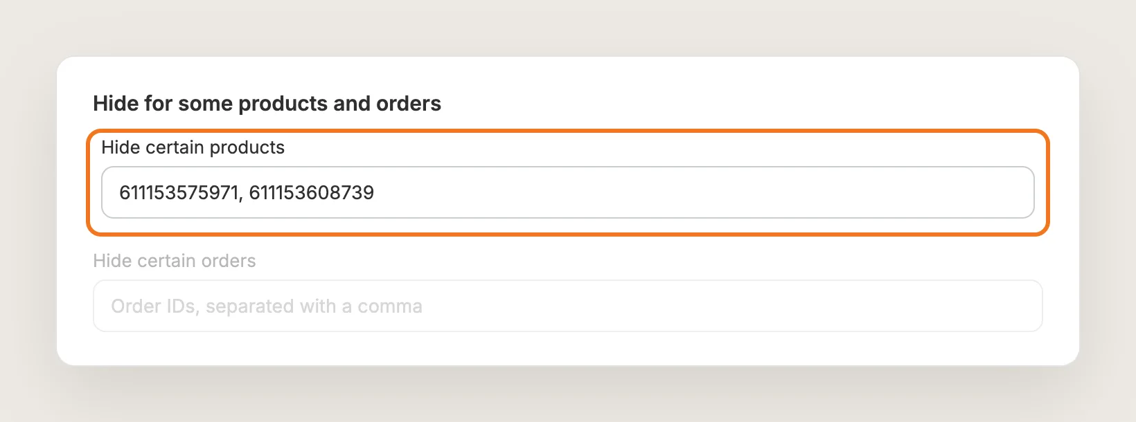 Hide for some products and orders card with two product IDs in Hide certain products