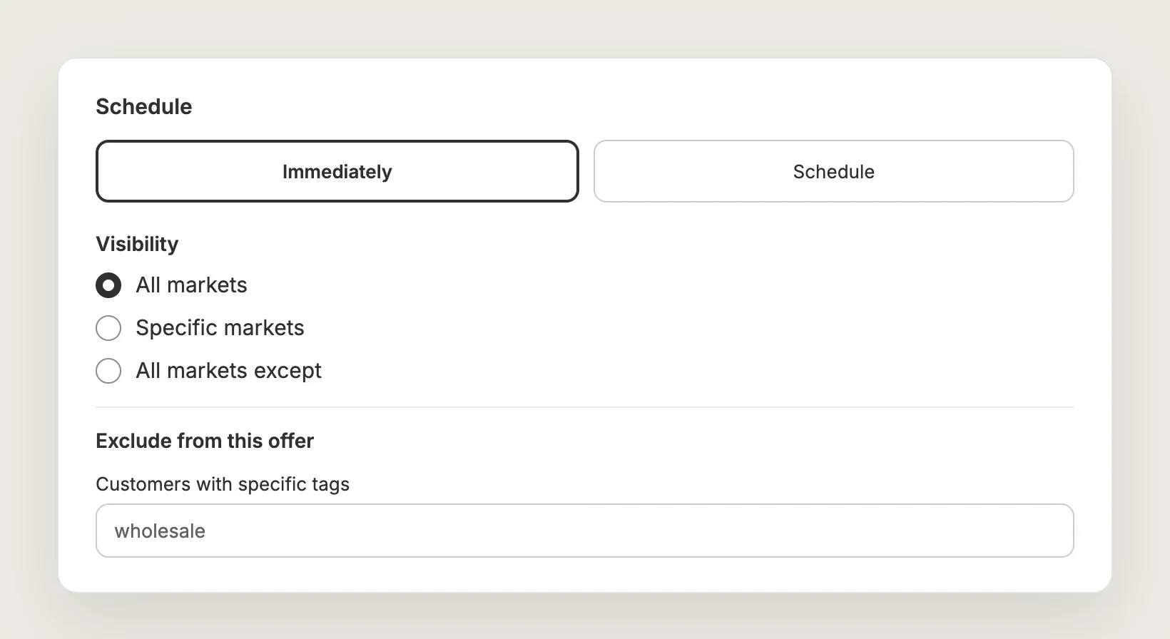 Vitals Schedule card with Immediately and Schedule options, Visibility set to All markets and the Customers with specific tags exclusion